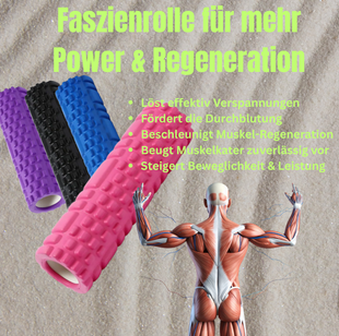 Faszienrolle für mehr Power & Regeneration